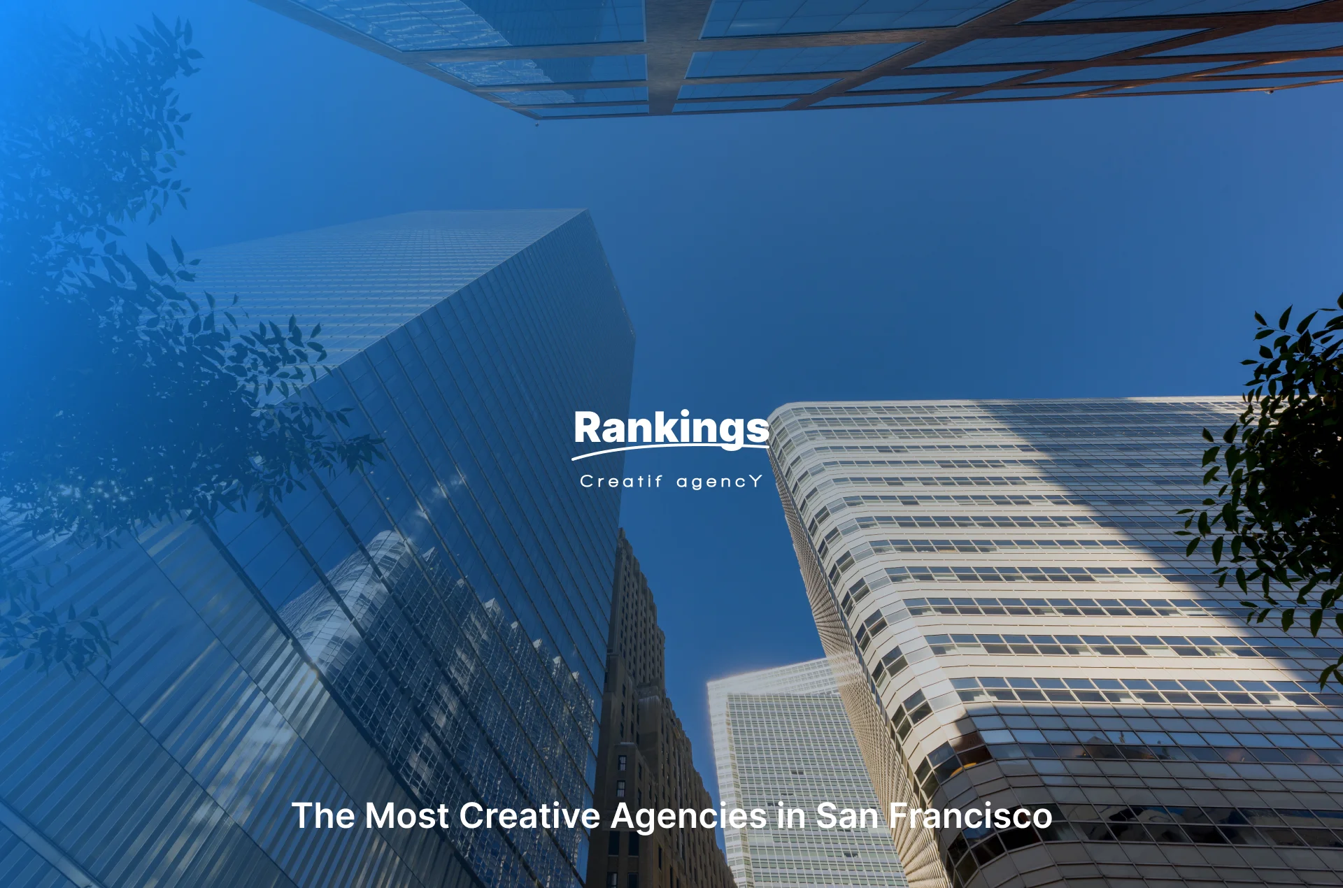 The Most Creative Agencies in San Francisco